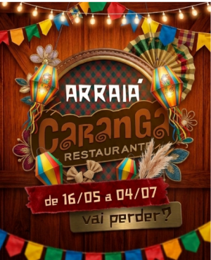 EM INGÁ: Caranga Restaurante promove o São João Mais Arretado da região