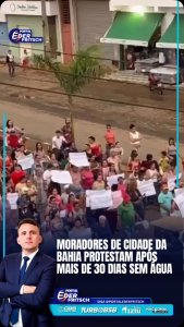 30 DIAS SEM ÁGUA: Moradores de município protestam contra falta de abastecimento